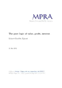 The Pure Logic of Value, Profit, Interest