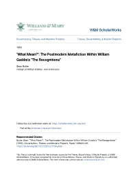 "What Mean?": the Postmodern Metafiction Within William Gaddis's "The Recognitions"