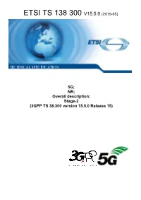 5G; NR; Overall Description; Stage-2 (3GPP TS 38.300 Version 15.5.0 Release 15)