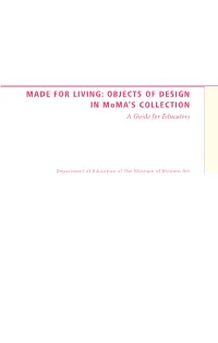MADE for LIVING: OBJECTS of DESIGN in Moma's COLLECTION