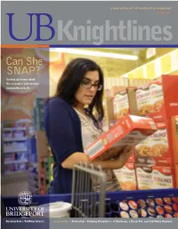 Spring 2013 a Publication of the University of Bridgeport