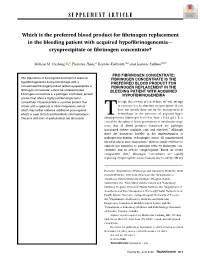 Which Is the Preferred Blood Product for Fibrinogen Replacement in The