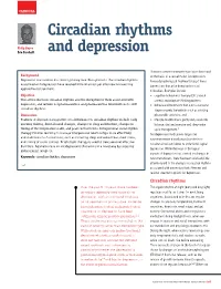 Circadian Rhythms and Depression Sleep-Wake Cycle Is out of Phase with the Day- in the Day, While Bright Light Applied in the with Remission in Spring and Summer)