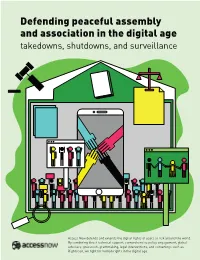 Defending Peaceful Assembly and Association in the Digital Age Takedowns, Shutdowns, and Surveillance