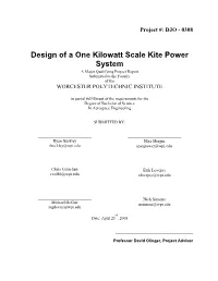 Design of a One Kilowatt Scale Kite Power System a Major Qualifying Project Report Submitted to the Faculty of the WORCESTER POLYTECHNIC INSTITUTE
