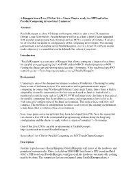 A Knoppix Based Live CD That Lets a Linux Cluster Ready for MPI and Other Parallel Computing in Less Than 15 Minutes!