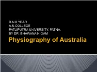 Physiography of Australia Introduction  Australia Is Smallest Continent of the World but the Sixth-Largest Country in the World