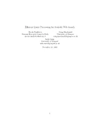 Efficient Query Processing for Scalable Web Search