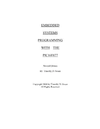 Embedded Systems Programming with the Microchip PIC16F877 Microcontroller