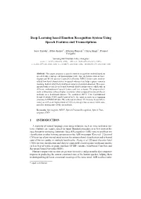 Deep Learning Based Emotion Recognition System Using Speech Features and Transcriptions