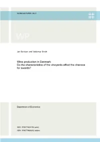 Wine Production in Denmark Do the Characteristics of the Vineyards Affect the Chances for Awards?