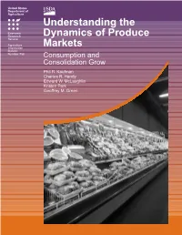 Understanding the Dynamics of Produce Markets: Consumption and Consolidation Grow