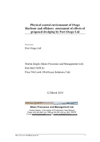 Physical Coastal Environment of Otago Harbour and Offshore: Assessment of Effects of Proposed Dredging by Port Otago Ltd