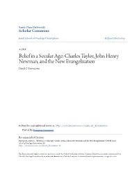 Belief in a Secular Age: Charles Taylor, John Henry Newman, and the New Evangelization David C