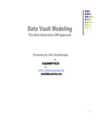 Data Vault Modeling the Next Generation DW Approach