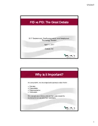 FID Vs PID: the Great Debate