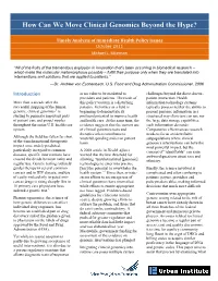 How Can We Move Clinical Genomics Beyond the Hype?