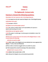 Class 8Th History Lesson -4 the Eighteenth Century India Exercise A. Answer the Following Questions: Q1.(A) Name the Last Important Ruler of the Mughal Dynasty