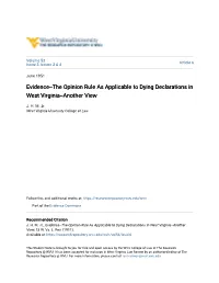 Evidence--The Opinion Rule As Applicable to Dying Declarations in West Virginia--Another View
