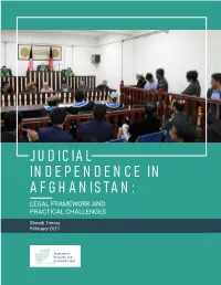 Judicial Independence in Afghanistan: Legal Framework and Practical Challenges