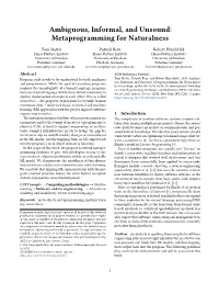 Ambiguous, Informal, and Unsound: Metaprogramming for Naturalness
