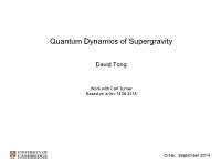 Quantum Dynamics of Supergravity