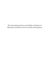 The Interrelation Between the Right to Identity of Minorities and Their Socio-Economic Participation Studies in International Minority and Group Rights