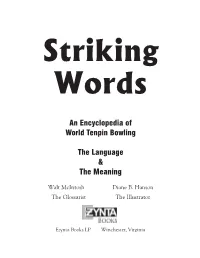 An Encyclopedia of World Tenpin Bowling the Language & The