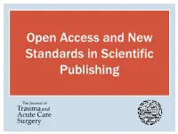 Open Access and New Standards in Scientific Publishing