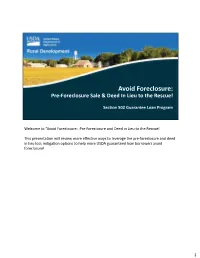 Avoid Foreclosure: Pre‐Foreclosure Sale & Deed in Lieu to the Rescue!