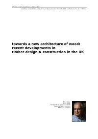 Towards a New Architecture of Wood: Recent Developments in Timber Design & Construction in the UK | P