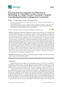 Experimental Investigation and Theoretical Modelling of a High-Pressure Pneumatic Catapult Considering Dynamic Leakage and Convection