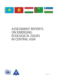 Assessment Reports on Emerging Ecological Issues in Central Asia