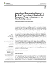Lexical and Grammatical Aspect in On-Line Processing of English Past Tense and Progressive Aspect by ﻿﻿Mandarin Speakers
