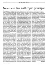 New Twist for Anthropic Principle