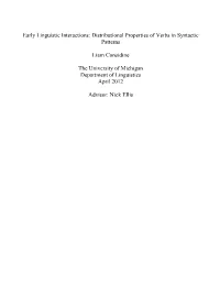 Distributional Properties of Verbs in Syntactic Patterns Liam Considine