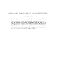 Mahalanobis' Distance Beyond Normal Distributions
