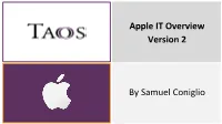 Apple IT Overview Version 2 by Samuel Coniglio