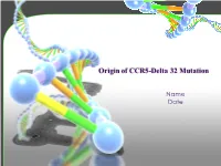 Origin of CCR5-Delta 32 Mutation