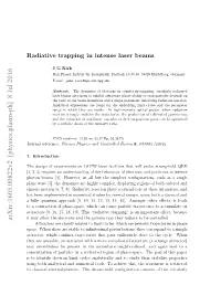 Radiative Trapping in Intense Laser Beams