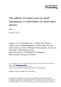The Effects of Rotation and Ice Shelf Topography on Frazil-Laden Ice Shelf Water Plumes