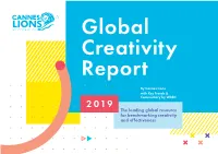 The Leading Global Resource for Benchmarking Creativity and Effectiveness a MESSAGE from CANNES LIONS