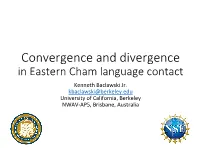 Convergence and Divergence in Eastern Cham Language Contact Kenneth Baclawski Jr