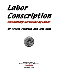Labor Conscription Involuntary Servitude of Labor