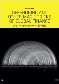 OFFSHORING and OTHER MAGIC TRICKS of GLOBAL FINANCE an Interview with RYBN