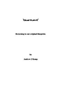 'Quantum K' Manual on a Friday Evening and the Next Day Was the First Day for Ages Where I Have Not Had to Take an Enforced Rest of an Hour Or So During the Afternoon