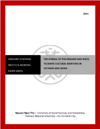 The Symbol of the Dragon and Ways to Shape Cultural Identities in Institute Working Vietnam and Japan Paper Series
