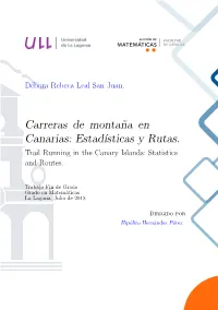 Carreras De Monta˜Na En Canarias: Estad´Isticas Y Rutas
