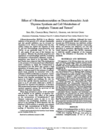Effect of 5-Bromodeoxyuridine on Deoxyribonucleic Acid- Thymine Synthesis and Cell Metabolism of Lymphatic Tissues and Tumors*