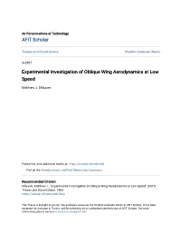 Experimental Investigation of Oblique Wing Aerodynamics at Low Speed